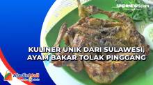 Kuliner Unik dari Sulawesi, Ayam Bakar Tolak Pinggang