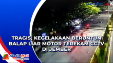 Tragis, Kecelakaan Beruntun Balap Liar Motor Terekam CCTV di Jember