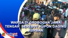 Warga di Grobogan Jawa Tengah Berebut Kupon Daging Kurban