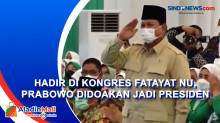 Hadir di Kongres Fatayat NU, Prabowo Didoakan jadi Presiden