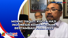 Menag Yaqut: Kuota Haji Indonesia Kemungkinan Bertambah pada 2023