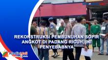 Rekonstruksi Pembunuhan Sopir Angkot di Padang Ricuh, Ini Penyebabnya