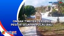 Ombak 7 Meter Terjang Pesisir Selatan Pulau Bali