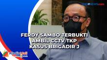 Ferdy Sambo Terbukti Ambil CCTV TKP Kasus Brigadir J
