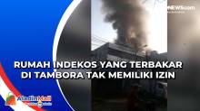 Rumah Indekos yang Terbakar di Tambora Tak Memiliki Izin