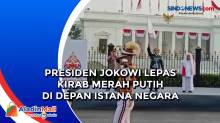 Presiden Jokowi Lepas Kirab Merah Putih di Depan Istana Negara