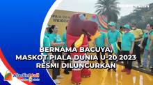 Bernama Bacuya, Maskot Piala Dunia U-20 2023 Resmi Diluncurkan