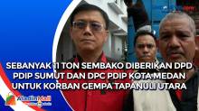 Sebanyak 11 Ton Sembako Diberikan DPD PDIP Sumut dan DPC PDIP Kota Medan untuk Korban Gempa Tapanuli Utara