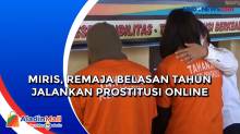 Miris, Remaja Belasan Tahun Jalankan Prostitusi Online