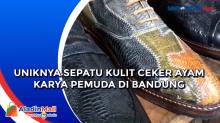 Uniknya Sepatu Kulit Ceker Ayam Karya Pemuda di Bandung