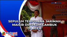 Sepuluh Terpidana Jarimah Maisir Dihukum Cambuk di Aceh