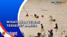 sungai Bakar Meluap, Wisatawan Tewas Terseret Banjir