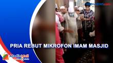 Viral! Pria Rebut Mikrofon Imam Masjid sambil Mengamuk di Samarinda