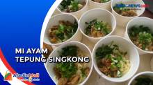 Inovasi Kuliner, Mi Ayam Tepung Singkong di Banjarnegara