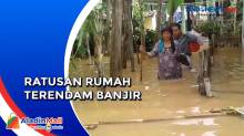 Hujan Deras dan Sungai Meluap, Ratusan Rumah Terendam Banjir