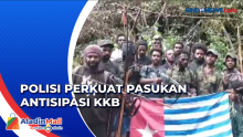 Respons Serangan KKB, Polda Papua Perkuat Pasukan