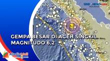 Aceh Singkil Diguncang Gempa Magnitudo 6,2 Terasa hingga ke Gunung Sitoli