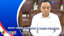 Jalani Sidang Tuntutan, Ricky Rizal Dituntut 8 Tahun Penjara