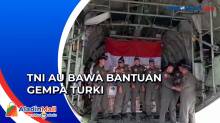 Bawa Bantuan untuk Korban Gempa Turki-Suriah, Dua Pesawat TNI AU Diterbangkan dari Halim Perdana Kusuma