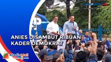 Hadir di DPP Partai Demokrat, Anies Baswedan Disambut Ribuan Kader Partai