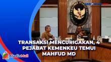Bahas Transaksi Mencurigakan Rp300 Triliun, 4 Pejabat Kemenkeu Temui Mahfud MD Tanpa Sri Mulyani