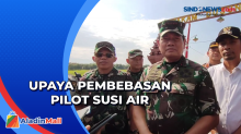 Panglima TNI Sorot Kondisi Pilot Susi Air, Tersenyum dan Sering Ganti Baju