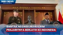 Prabowo: Banyak Negara Ingin Kirim Prajuritnya Berlatih ke Indonesia
