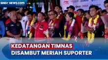 Disambut Meriah Suporter, Timnas U-22 Tiba di Bandara Soekarno Hatta