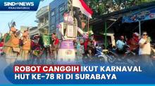 Dibekali Fitur  Canggih, Robot Ikut Karnaval HUT ke-78 RI di Surabaya