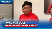 Isu Duet Ganjar-Ridwan Kamil, Ini Kata Sekjen PDIP