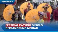Intip Meriahnya Gelaran Festival Payung di Solo dengan Aneka Ragam Kreasi Seni