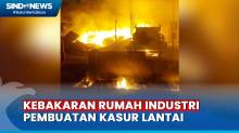Kebakaran Hebat Melanda Rumah Industri Pembuatan Kasur Lantai di Paku Haji Tangerang