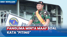 Panglima TNI Minta Maaf soal Kata Piting Warga Rempang