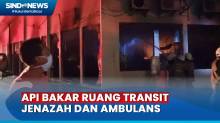 Ruang Transit Jenazah RSPI Sulianti Saroso dan 1 Unit Ambulans Terbakar