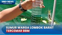 Diduga Tangki SPBU Bocor, Warga Lombok Barat Panen BBM dari Sumur