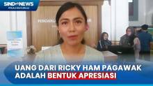 Mengaku Terima Uang dari Ricky Ham Pagawak, Brigita Manohara: Sebagai Bentuk Apresiasi