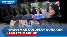 Jasa Eye Make Up Concert  Banjir Cuan di Konser Coldplay