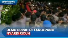 Buruh Nyaris Baku Hantam dengan Petugas di Tangerang, Demo Tuntut Kenaikan UMK