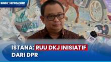 Istana Sebut RUU DKJ Merupakan Inisiatif dari DPR