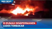 Diduga Korsleting Listrik, 10 Rumah Semipermanen Terbakar di Palmerah Jakarta
