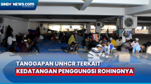 UNHCR Tangapi Penolakan Kedatangan Pengungsi Rohingnya yang Terjadi di Aceh