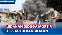 Detik-Detik Ledakan Diduga Mortir di Bangkalan, 6 Warga Luka 1 Tewas
