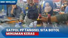 Satpol PP Tangerang Selatan Amankan Ribuan Botol Miras Jelang Malam Tahun Baru