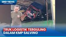 Truk Logistik Terguling dalam KMP Salvino di Pelabuhan Merak akibat Cuaca Buruk