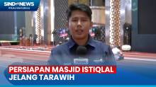 Laporan Langsung Persiapan Masjid Istiqlal Jelang Tarawih Perdana