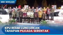 Tahapan Pilkada Serentak di 37 Provinsi dan 508 Kabupaten/Kota Resmi Diluncurkan KPU