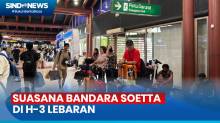 Begini Suasana Bandara Soekarno Hatta saat H-3 Lebaran 2024