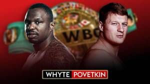 Whyte vs Povetkin Siapa Penguasa Sabuk Berlian WBC Pertama di Kelas Berat?