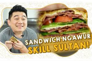 Wajib Tahu, Begini Cara Bikin Sandwich Sultan ala Chef Arnold
