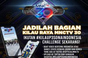 Meriahkan HUT MNCTV ke-30, Gunakan Sosial Mediamu dan Ikuti #kilaup3s0naindonesia Challenge